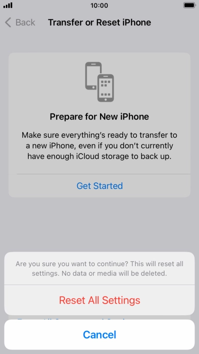 Press Reset All Settings. Wait a moment while the factory default settings are restored. Follow the instructions on the screen to set up your phone and prepare it for use.