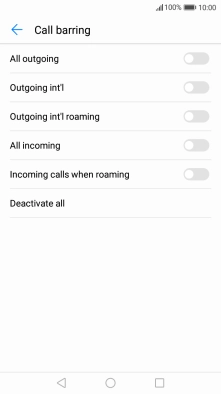 Press the indicator next to the required barring type to turn the function on or off. Press the indicator next to the required barring type to turn the function on or off.