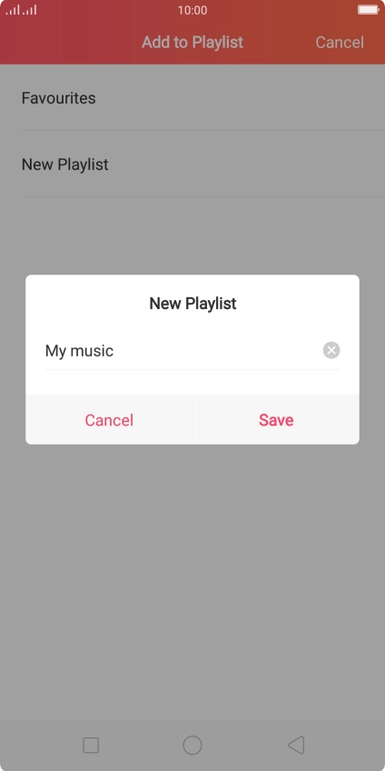 Key in a name for the playlist and press Save. Key in a name for the playlist and press Save.