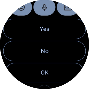Press the required reply. Press the required reply.