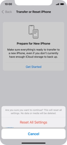 Press Reset All Settings. Wait a moment while the factory default settings are restored. Follow the instructions on the screen to set up your phone and prepare it for use.