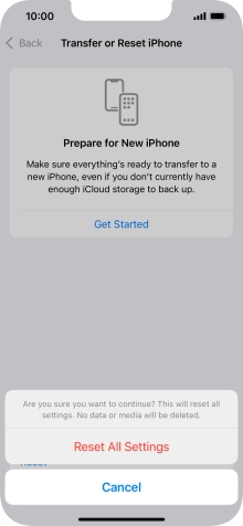 Press Reset All Settings. Wait a moment while the factory default settings are restored. Follow the instructions on the screen to set up your phone and prepare it for use.