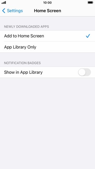 To add new downloaded apps to both the home screen and App Library, press Add to Home Screen.