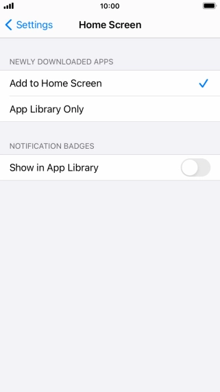 To add new downloaded apps to both the home screen and App Library, press Add to Home Screen.