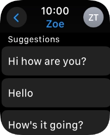 Press the required quick reply. Press the required quick reply.