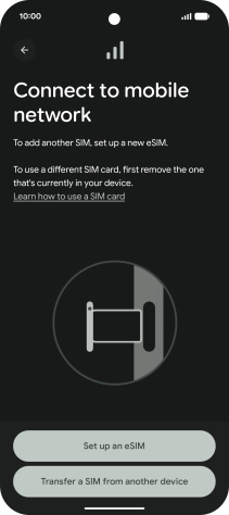 Press Set up an eSIM. Press Set up an eSIM.