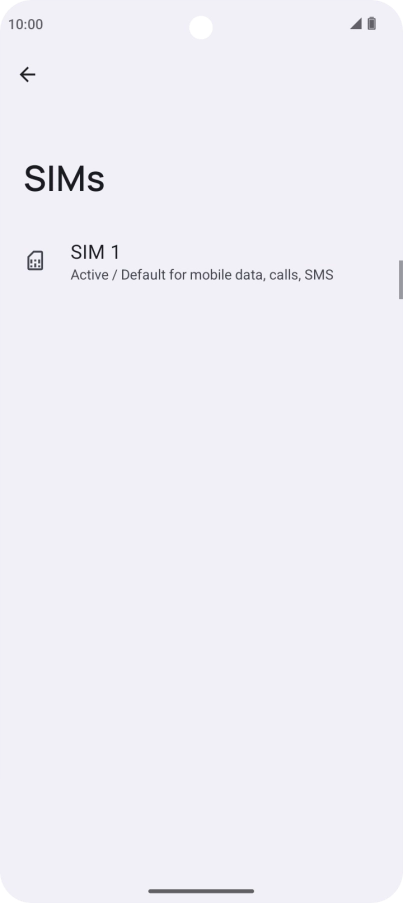 Press the name of the SIM. Press the name of the SIM.