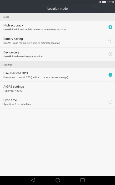 If you select High accuracy, your tablet can find your exact position using the GPS satellites, the mobile network and nearby Wi-Fi networks. Satellite-based GPS requires a clear view of the sky. If you select High accuracy, your tablet can find your exact position using the GPS satellites, the mobile network and nearby Wi-Fi networks. Satellite-based GPS requires a clear view of the sky.