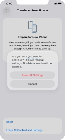 Press Reset All Settings. Wait a moment while the factory default settings are restored. Follow the instructions on the screen to set up your phone and prepare it for use.