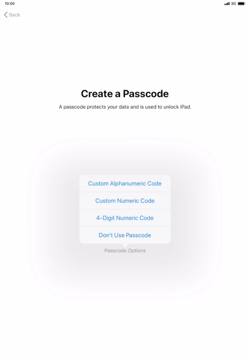 Follow the instructions on the screen to turn on use of lock code or press Don't Use Passcode.