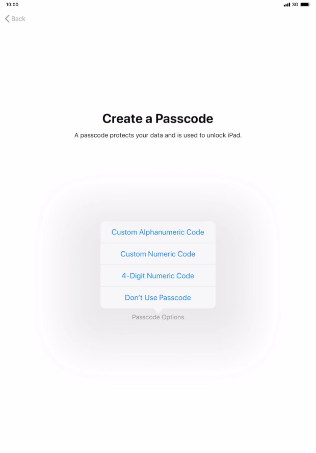 Follow the instructions on the screen to turn on use of lock code or press Don't Use Passcode.
