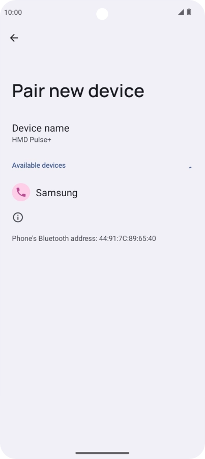 Press the required Bluetooth device and follow the instructions on the screen to pair the device with your phone. Press the required Bluetooth device and follow the instructions on the screen to pair the device with your phone.