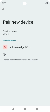 Press the required Bluetooth device and follow the instructions on the screen to pair the device with your phone. Press the required Bluetooth device and follow the instructions on the screen to pair the device with your phone.