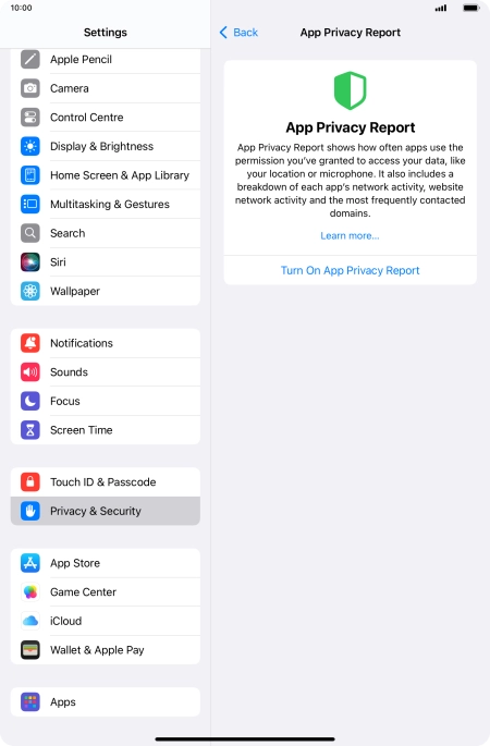 Press Turn On App Privacy Report to turn on the function. Press Turn On App Privacy Report to turn on the function.