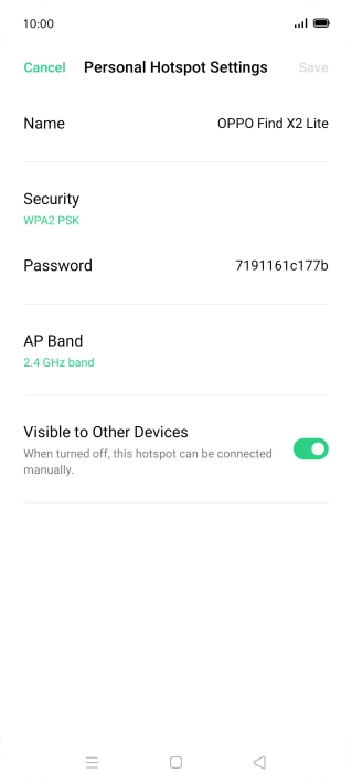 Press Name and key in the required name for the Wi-Fi hotspot. Press Name and key in the required name for the Wi-Fi hotspot.