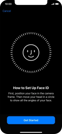 Press Get Started and follow the instructions on the screen to set up Face ID. Press Get Started and follow the instructions on the screen to set up Face ID.