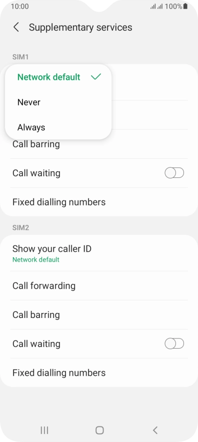 Press Always to turn on caller identification. Press Always to turn on caller identification.