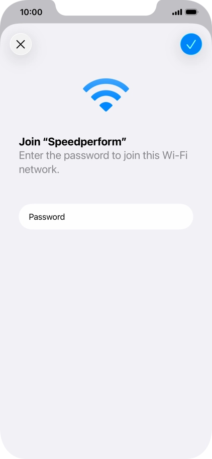Press the confirm icon. Press the confirm icon.
