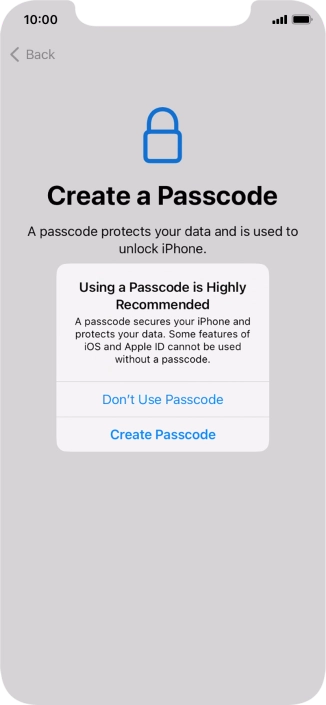 If you turn off the function, press Don't Use Passcode.