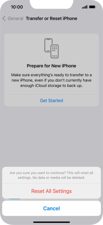 Press Reset All Settings. Wait a moment while the factory default settings are restored. Follow the instructions on the screen to set up your phone and prepare it for use.