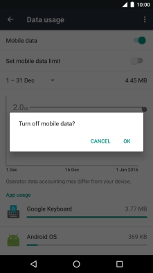 If you turn off mobile data, press OK. If you turn off mobile data, press OK.