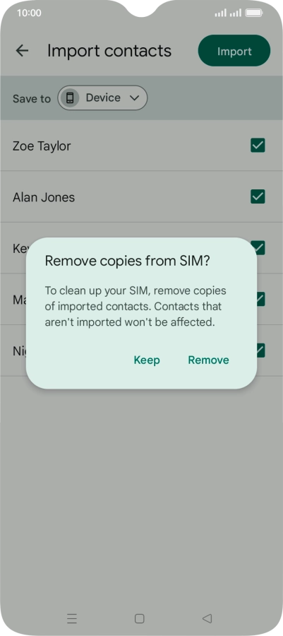 If you want to keep the existing contacts saved on your SIM, press Keep. If you want to keep the existing contacts saved on your SIM, press Keep.