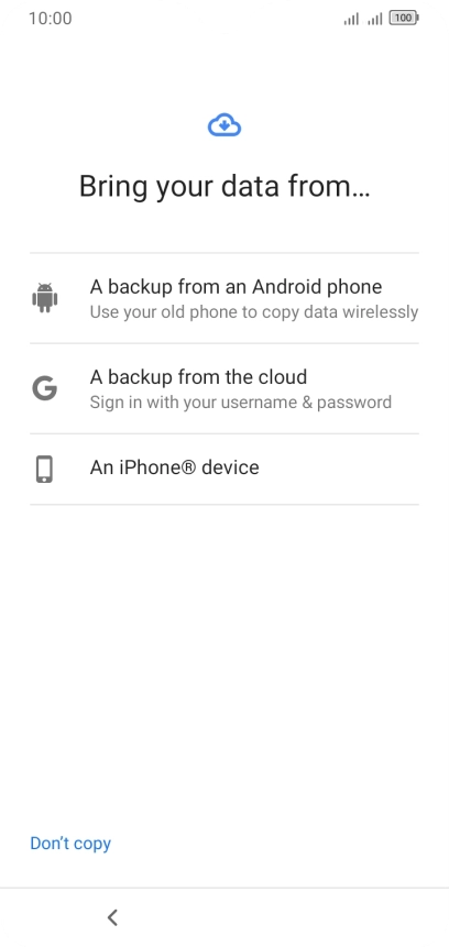 Press the required setting and follow the instructions on the screen to transfer the content from the other phone and finish the activation of your phone. Press the required setting and follow the instructions on the screen to transfer the content from the other phone and finish the activation of your phone.