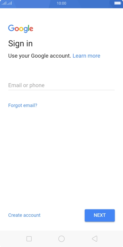 If you don't have a Google account, press Create account and follow the instructions on the screen to create an account. If you don't have a Google account, press Create account and follow the instructions on the screen to create an account.