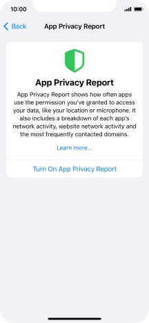 Press Turn On App Privacy Report to turn on the function. Press Turn On App Privacy Report to turn on the function.