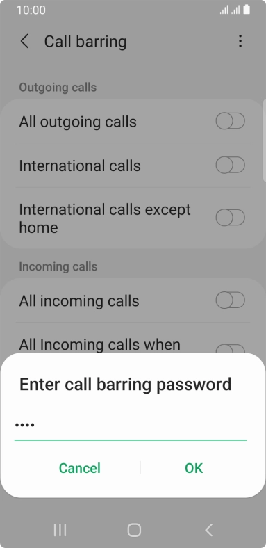 Key in your barring password and press OK. The default barring password is 0000. Key in your barring password and press OK. The default barring password is 0000.