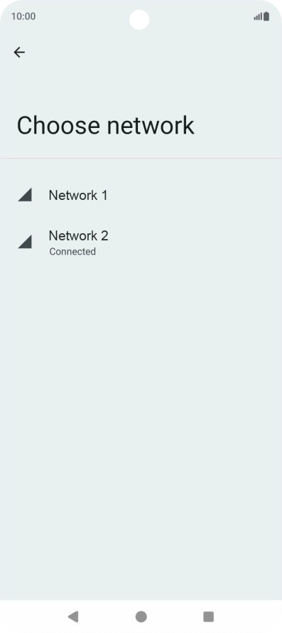 Press the required network. Press the required network.