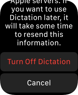 Press Turn Off Dictation. Press Turn Off Dictation.