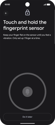 Follow the instructions on the screen to create the phone lock code using your fingerprint.