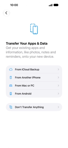 Press Don't Transfer Anything and follow the instructions on the screen to finish the activation. Press Don't Transfer Anything and follow the instructions on the screen to finish the activation.