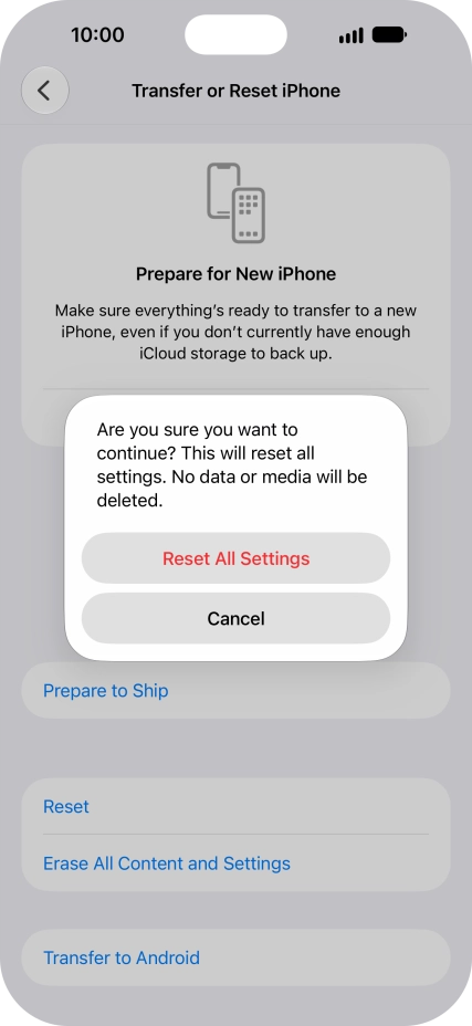 Press Reset All Settings. Wait a moment while the factory default settings are restored. Follow the instructions on the screen to set up your phone and prepare it for use.