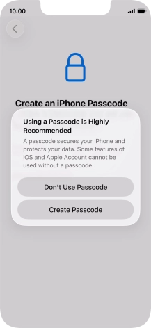 If you turn off the function, press Don't Use Passcode.
