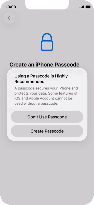 If you turn off the function, press Don't Use Passcode.
