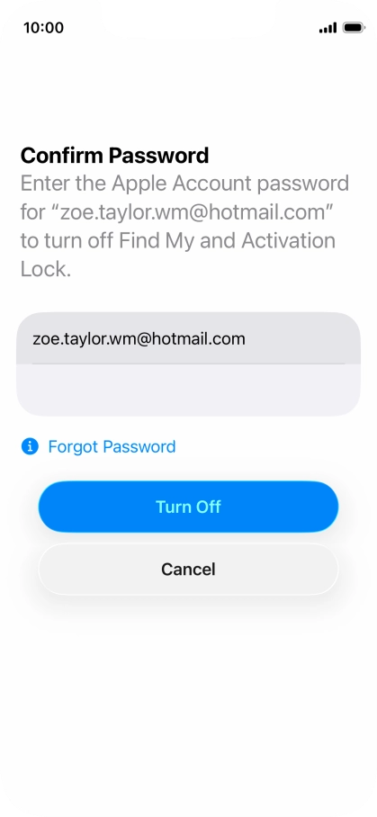 Key in the password for your Apple Account and press Turn Off. Wait a moment while the factory default settings are restored. Follow the instructions on the screen to set up your phone and prepare it for use.