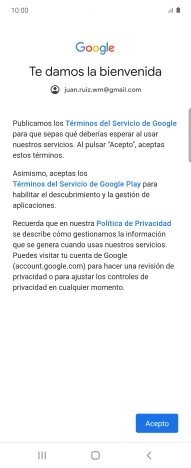 Pulsa Acepto y sigue las indicaciones de la pantalla para seleccionar los ajustes de tu cuenta de Google. Pulsa Acepto y sigue las indicaciones de la pantalla para seleccionar los ajustes de tu cuenta de Google.