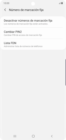 Pulsa Desactivar números de marcación fija. Pulsa Desactivar números de marcación fija.