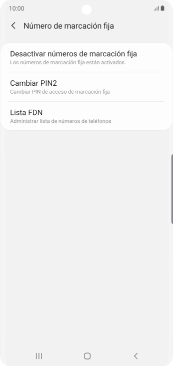 Pulsa Desactivar números de marcación fija. Pulsa Desactivar números de marcación fija.