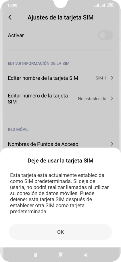 Si desactivas el uso de la tarjeta SIM, pulsa OK. Si desactivas el uso de la tarjeta SIM, pulsa OK.