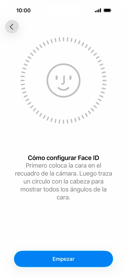 Pulsa Empezar y sigue las indicaciones de la pantalla para crear un código de seguridad con la función de reconocimiento facial (Face ID). Pulsa Empezar y sigue las indicaciones de la pantalla para crear un código de seguridad con la función de reconocimiento facial (Face ID).