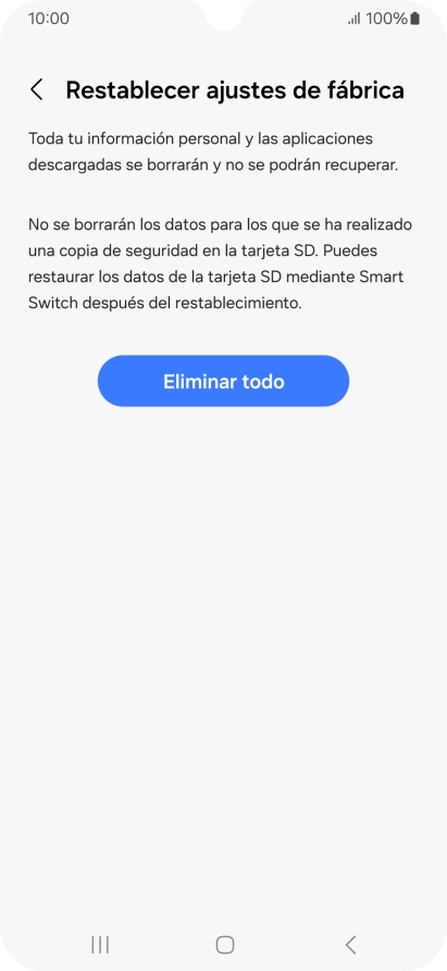 Pulsa Eliminar todo. Espera unos instantes mientras el teléfono restablece la configuración predeterminada. Sigue las indicaciones de la pantalla para configurar el teléfono y dejarlo listo para su uso. Pulsa Eliminar todo. Espera unos instantes mientras el teléfono restablece la configuración predeterminada. Sigue las indicaciones de la pantalla para configurar el teléfono y dejarlo listo para su uso.