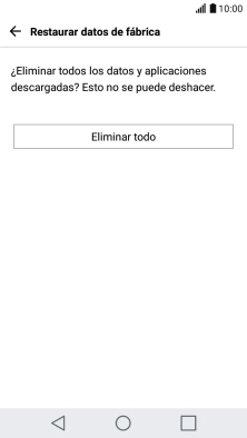 Pulsa Eliminar todo. Espera unos instantes mientras el teléfono restablece la configuración predeterminada. 
Sigue las indicaciones de la pantalla para configurar el teléfono y dejarlo listo para su uso.