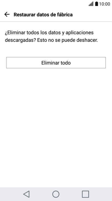 Pulsa Eliminar todo. Espera unos instantes mientras el teléfono restablece la configuración predeterminada. 
Sigue las indicaciones de la pantalla para configurar el teléfono y dejarlo listo para su uso.