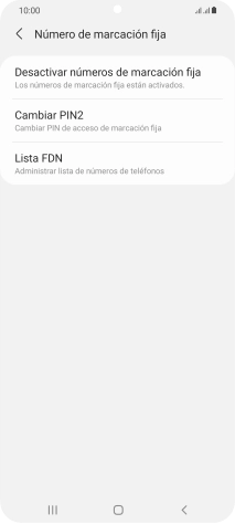 Pulsa Desactivar números de marcación fija. Pulsa Desactivar números de marcación fija.