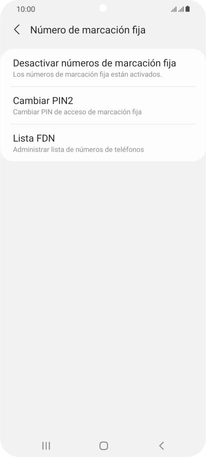 Pulsa Desactivar números de marcación fija. Pulsa Desactivar números de marcación fija.