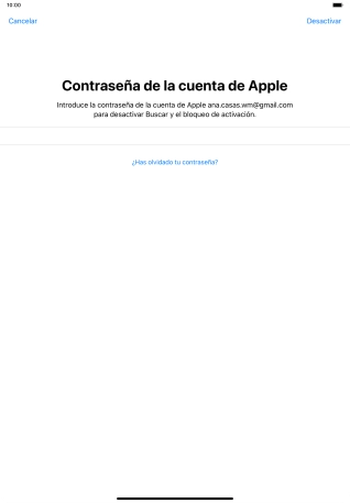 Introduce la contraseña de tu ID de Apple y pulsa Desactivar. Espera unos instantes mientras la tablet restablece la configuración predeterminada. Sigue las indicaciones de la pantalla para configurar la tablet y dejarla lista para su uso. Introduce la contraseña de tu ID de Apple y pulsa Desactivar. Espera unos instantes mientras la tablet restablece la configuración predeterminada. Sigue las indicaciones de la pantalla para configurar la tablet y dejarla lista para su uso.