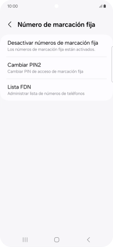 Pulsa Desactivar números de marcación fija. Pulsa Desactivar números de marcación fija.